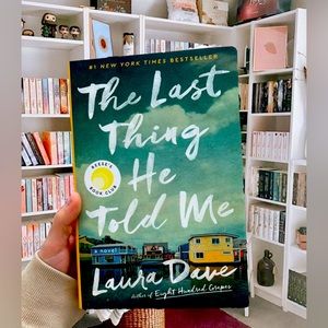 The Last Thing He Told Me by Laura Dave, hardcover